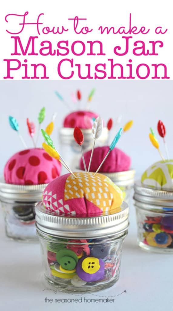 Turn a Mason Jar into a Pin Cushion Tutorial using this step-by-step DIY tutorial. A simple no-sew project. Great gift idea for friends who sew.