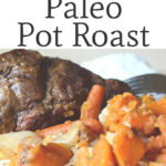 Crock Pot Paleo Pot Roast