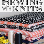 How to Sew with Knits