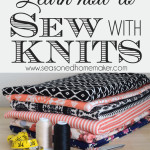 How to Sew with Knits