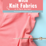 How to Sew with Knits Pin