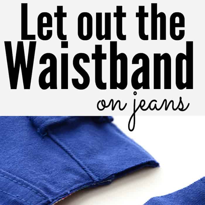How to Let Out a Waistband on Jeans