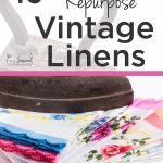 Repurposed Vintage Linens