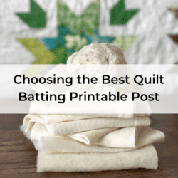 How to Choose the Perfect Quilt Batting Printable Post Cover