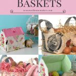 Make these Easy DIY Fabric Baskets for Easter or for Home Organization! Easy to Make and fun to sew.