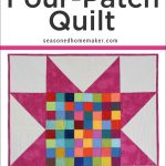 The Four-Patch quilt block is one of the best blocks to start with if you're a beginning quilter. It is one of the most recognized quilt blocks in the quilting world. In spite of its simplicity, the 4-patch quilt block has the ability to be changed dozens of different ways when paired with different blocks.