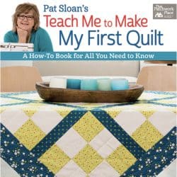Learn quilting basics from an expert. Instructions on how to select notions, cut fabric, machine sew, quilt, and bind a quilt from instructor Pat Sloan.