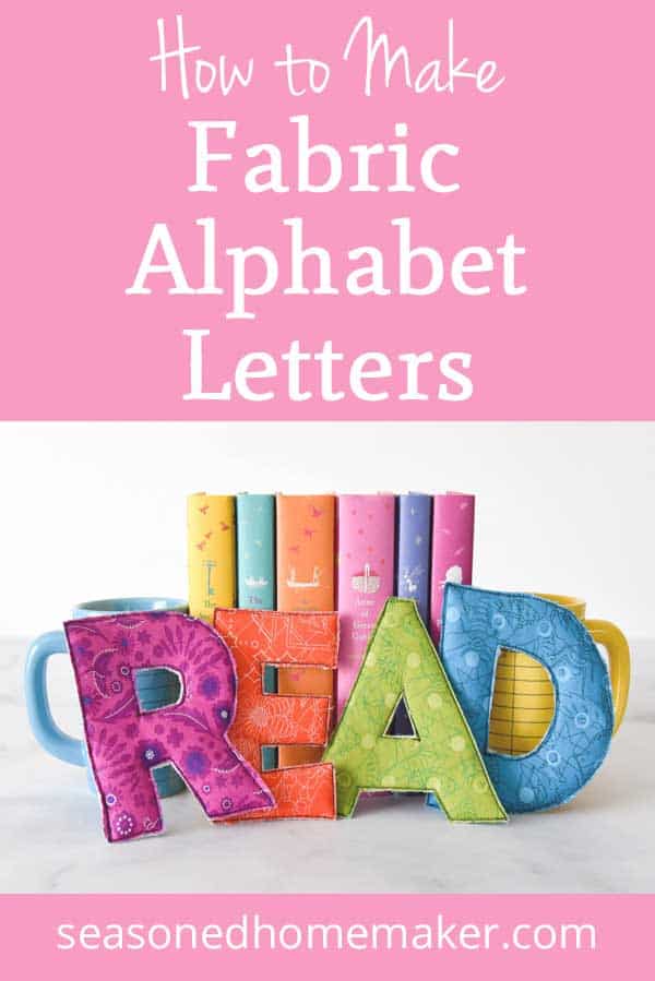 Learn How to Make Fabric Alphabet Letters
