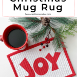 Holiday Mug Rug Tutorial
