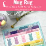 Easter Peeps Mug Rug Pin