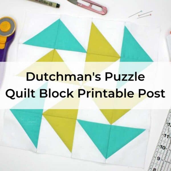 Dutchman's Puzzle Quilt Block Printable Post Cover