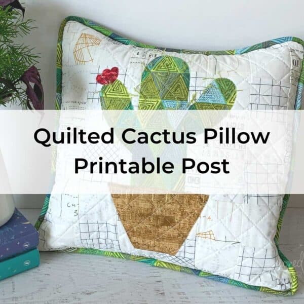 Quilted Cactus Pillow Printable Post Cover