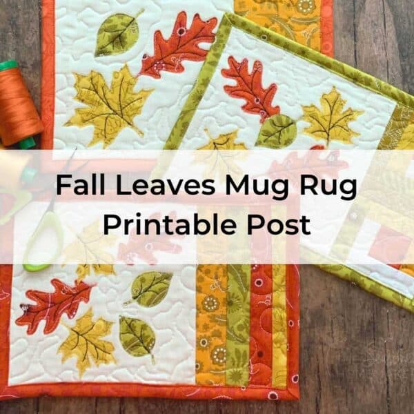 Fall Leaves Mug Rug Printable Posts Cover