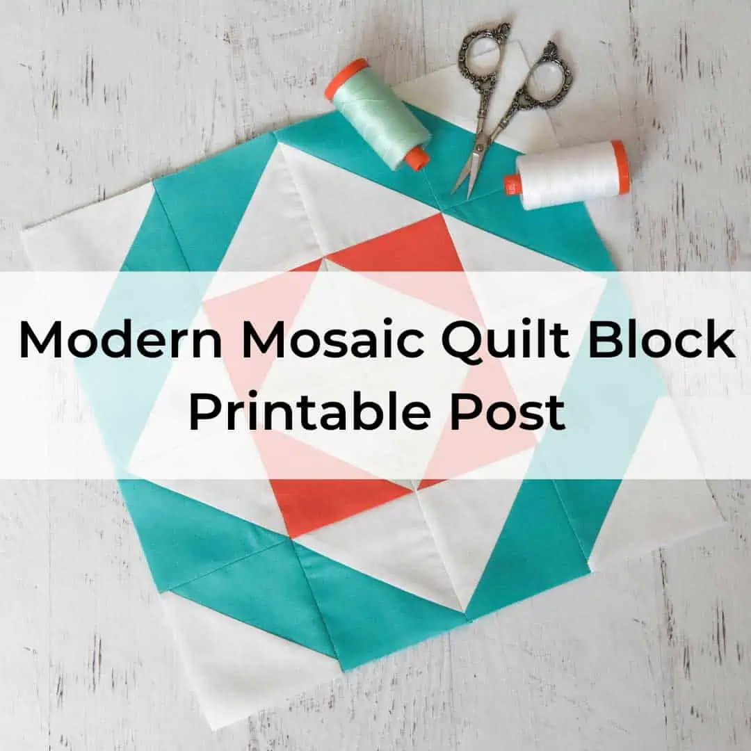 Modern Mosaic Quilt Block Printable Post - The Seasoned Homemaker®